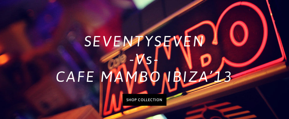 Seventyseven Vs Cafe Mambo Ibiza